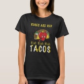 T-shirt Roses Are Red Blah Blah Blah Tacos Foodie Valentin (Devant)