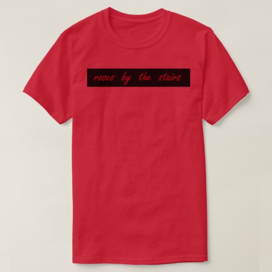 T-shirt roses par les escaliers (Design devant)