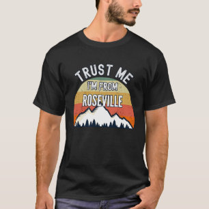 T-shirt Roseville Faites-moi confiance Je viens de Rosevil