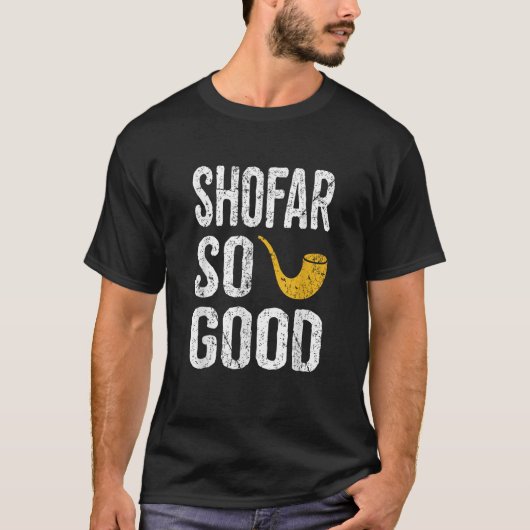 T-shirt Rosh Hashanah  Shofar So Good Funny Jewish Tee  (Devant)