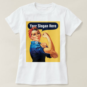 T-shirt Rosie Le Riveter - Ajoutez Votre Propre Slogan Per