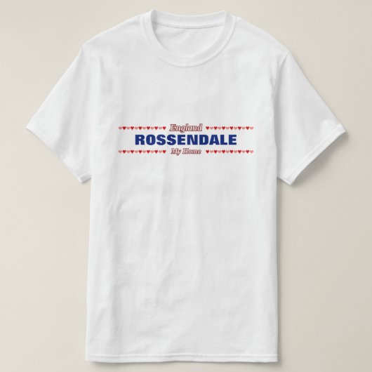 T-shirt ROSSENDALE - Ma maison - Angleterre ; Coeurs (Design devant)