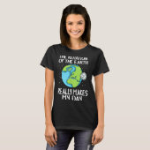 T-shirt Rotation Of The Earth Makes My Day Funny Science (Devant entier)
