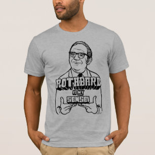 T-shirt Rothbard est ma chemise de Sensei