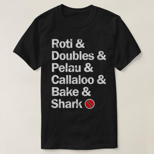 T-shirt Roti & Doubles & Pelau & Callaloo & Bake & Sharkin (Design devant)