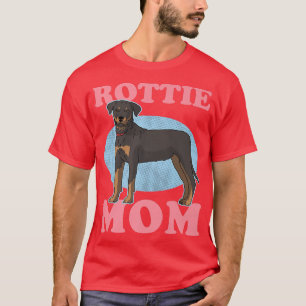 T-shirt Rottie Mom Dog Owner Rottweiler