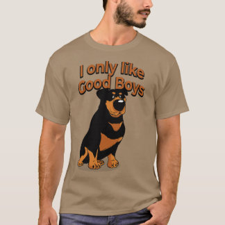 T-shirt Rottie Rottweiler Amoureux des chiens I Only Like 