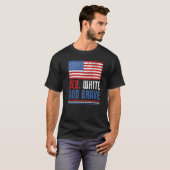 T-shirt Rouge Blanc Et Brave Drapeau Américain Usa Funny 4 (Devant entier)