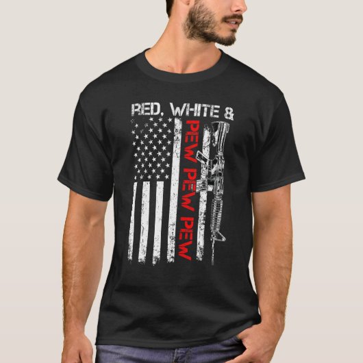 T-shirt Rouge Blanc Et Pew Patriotic Pro Gun Ar15 Rifle Us (Devant)