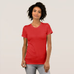 T-shirt rouge pour femmes / Personnaliser<br><div class="desc">T-shirt femme : Créez votre propre T-shirt personnalisé avec du texte. Réglages faciles (bouton Modifier la conception) en ajoutant du texte,  des couleurs arrière - plans ou plus d'images.</div>