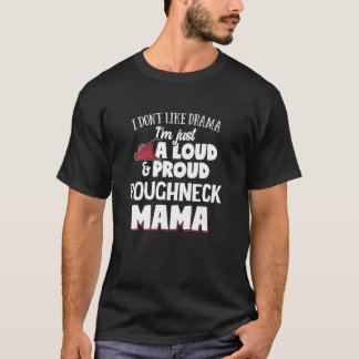 T-shirt Roughneck Maman Design Loud et Fier maman