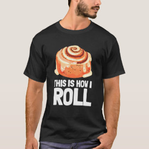 T-shirt Roulé à la cannelle et brioches à la cannelle 1