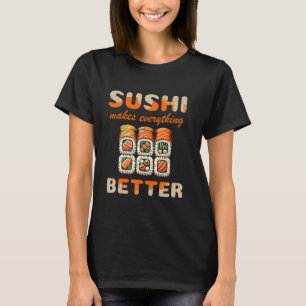 T-shirt Roulé d'amour de sushi rend tout meilleur