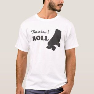 T-shirt Rouleau Derby - c'est comment je roule