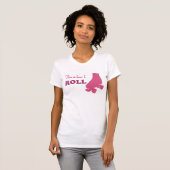 T-shirt Rouleau Derby - c'est comment je roule (Devant entier)