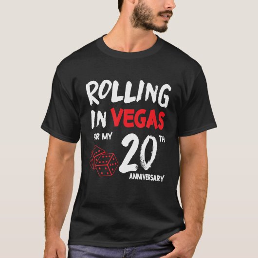 T-shirt Rouler À Vegas Pour Mon 20E Anniversaire Mariage M (Devant)