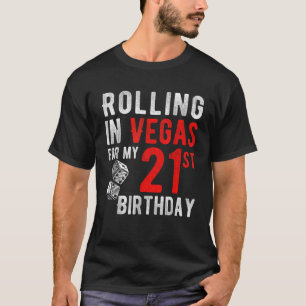 T-shirt Rouler À Vegas Pour Mon 21E Anniversaire
