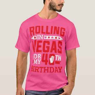 T-shirt Rouler À Vegas Pour Mon Casino D'Anniversaire 40E