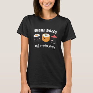 T-shirt Roulés de Sushi Pas les Rôles de Genre