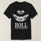 T-shirt Roulez Pour Votre Planche À Vie Jeu RPG Dice Table (Design devant)