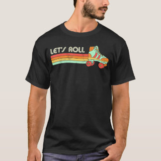 T-shirt Roulons Roller Patinage Patinage Les années 70 80S