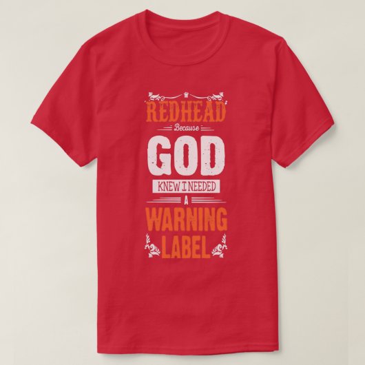 T-shirt rousse dieu savait que j'avais besoin d'avertissem (Design devant)