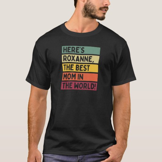 T-shirt Roxanne, la meilleure maman du monde Mo (Devant)