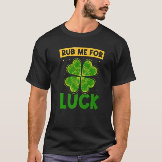 T-shirt Rub Me For Luck Irlande Leprechaun Jour de la Sain (Devant)
