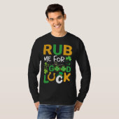 T-shirt Rub Me for Luck  Teacher & Student St Patricks Day (Devant entier)