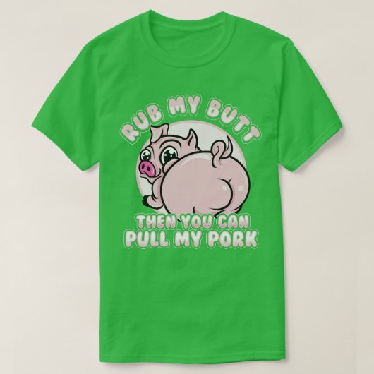 T-shirt Rub My Butt Pull My Pork BBQ Barbecue (Design devant)