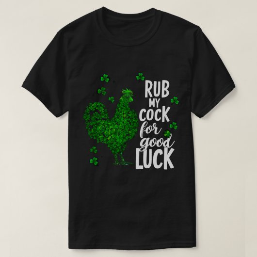 T-shirt Rub My For Good Funky St Patrick Day Chicken (Design devant)