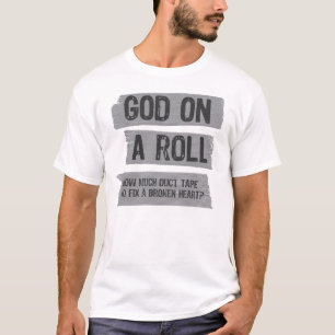 T-shirt Ruban adhésif : Dieu sur un petit pain combien