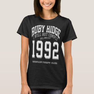 T-shirt Ruby Ridge 1992 Je ne me conformerai pas à l'aboli