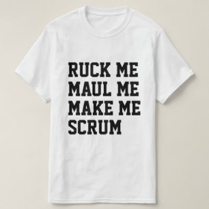 T-shirt Ruck me maul me faire scrum rugby thème