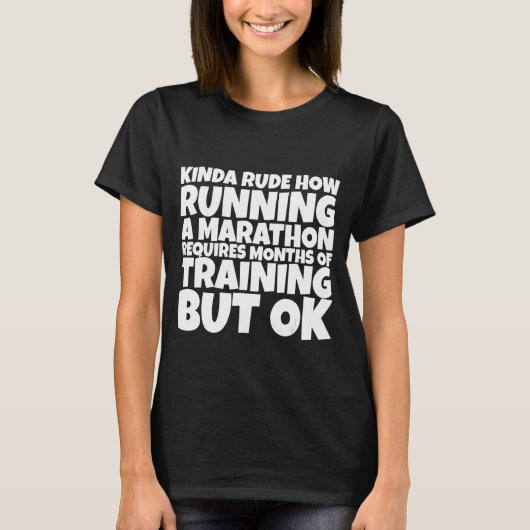 T-shirt Rude Comment Faire Un Marathon Nécessite Des Mois (Devant)