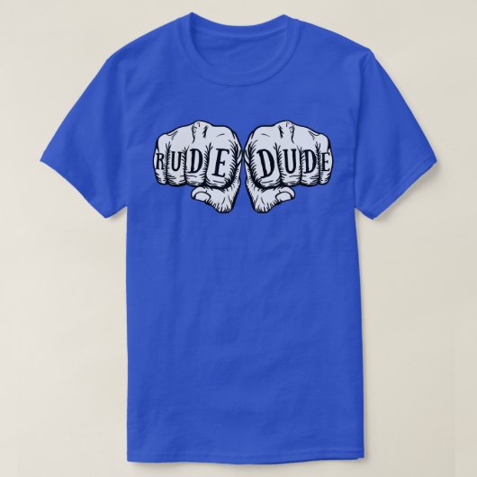 T-shirt Rude Dude (Design devant)