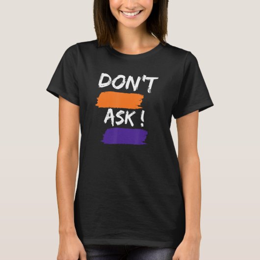 T-shirt Rude Sarcastic Fun Dit Phrase (Devant)