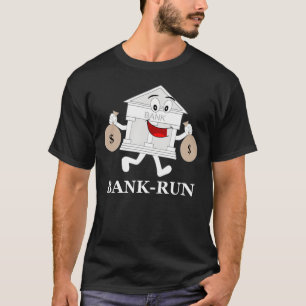 T-shirt Ruée vers la banque Course drôle Banque Finance Pu