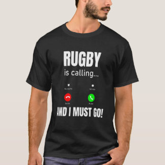 T-shirt Rugby Appelle Et Je Dois Y Aller