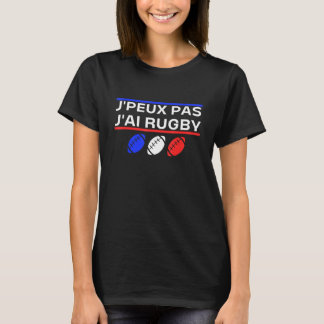 T-shirt Rugby Humour Comic Je ne peux pas Rugby Drôle cade