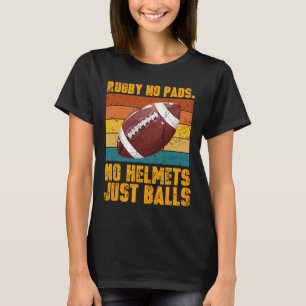 T-shirt Rugby No Pads No Casques Just Balls Retro Distress