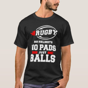 T-shirt Rugby Non Casques Non Pads Juste Des Boules Rugger