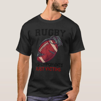 T-shirt Rugby Pas D'Opposants Juste Des Victimes