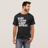 T-shirt Run Clean Sleep Repeat Funny (Devant entier)