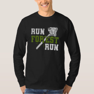 T-shirt Run Forest Run - Lumberjack Chainsaw Logger Woodsm