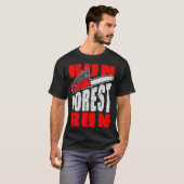 T-shirt Run Forest Run Lumberman Lumberjack Logger Arbor (Devant entier)