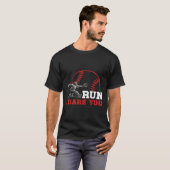 T-shirt Run I Dare You Funny Baseball Catcher Baseball Pla (Devant entier)