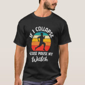 T-shirt Runner IF I COLLAPSE PLEASE PAUSE MY WATCH Funny R (Devant)