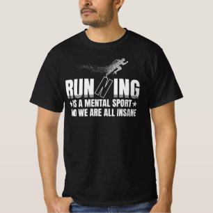T-shirt running is a mental sport 