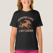 T-shirt Running Late Is My Cardio Funny Dog  Pets lovers  (Devant)